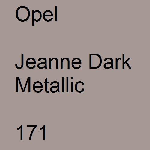 Opel, Jeanne Dark Metallic, 171.